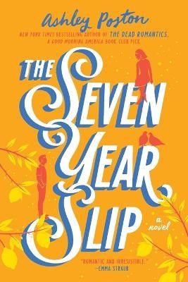 The Seven Year Slip