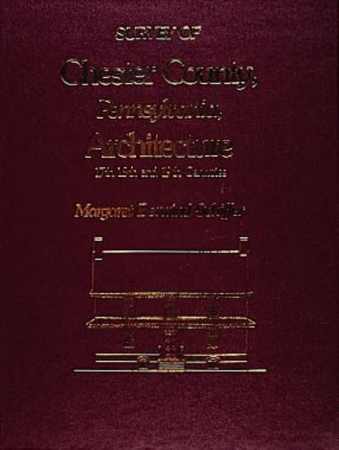 Survey Of Chester County, Pennsylvania, Architecture