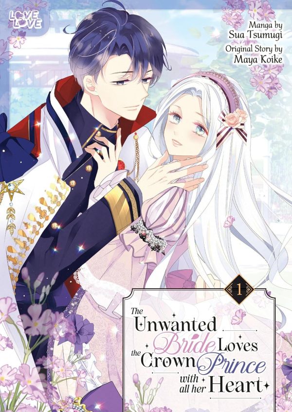 The Unwanted Bride Loves the Crown Prince With All Her Heart, Volume 1