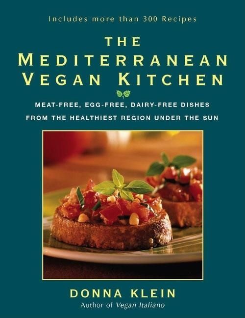 Mediterranean Vegan Kitchen:...Dishes From The Healthiest Region Under The Sun