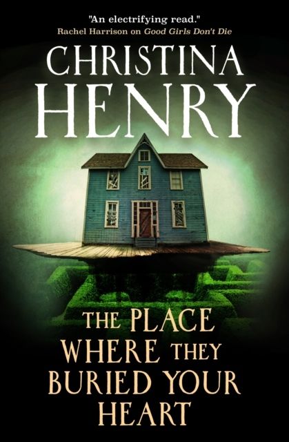 The Place Where They Buried Your Heart