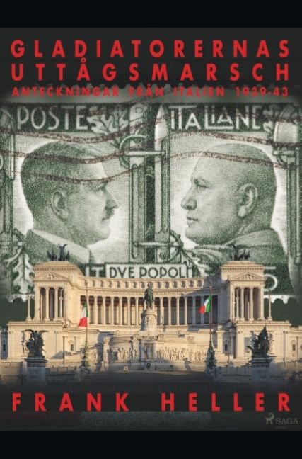 Gladiatorernas uttågsmarsch : anteckningar från Italien 1939-43