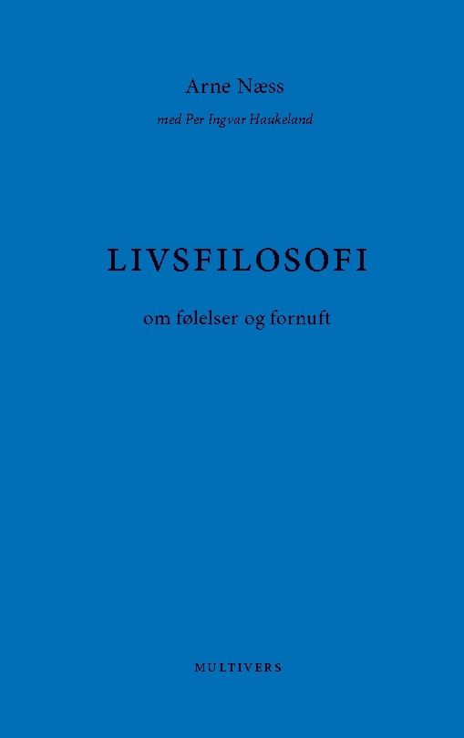 Livsfilosofi : om følelser og fornuft