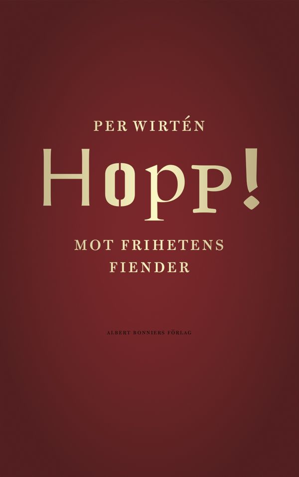Hopp! : mot frihetens fiender