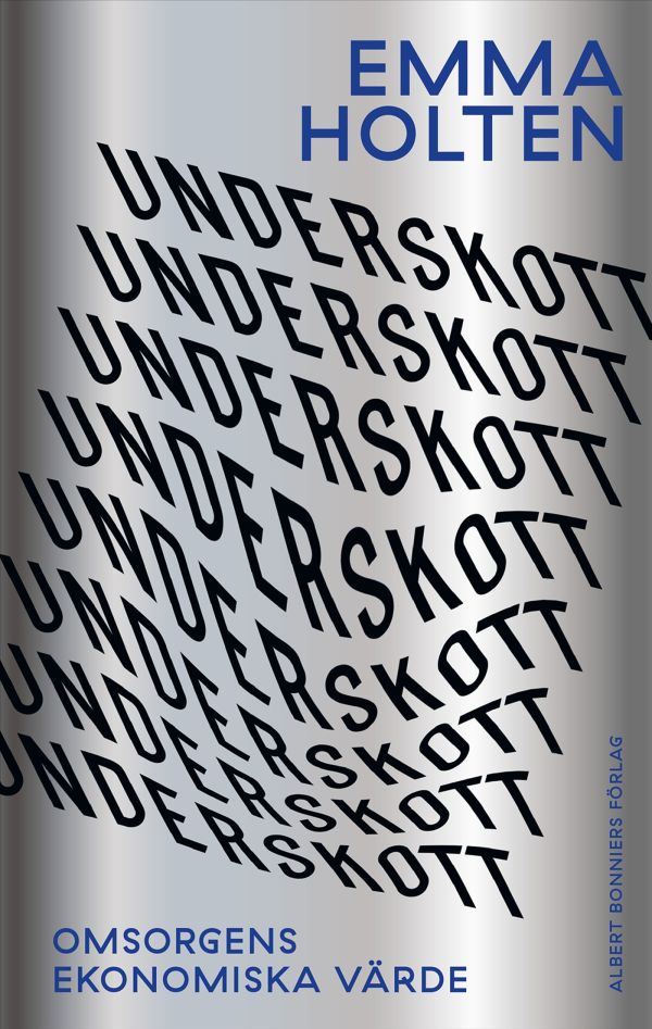 Underskott : omsorgens ekonomiska värde