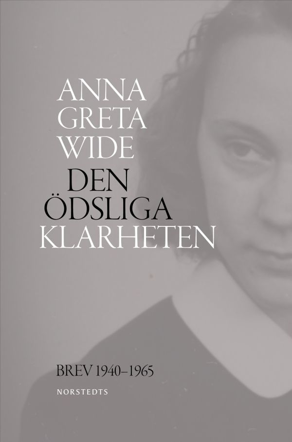 Den ödsliga klarheten : brev 1940-1965