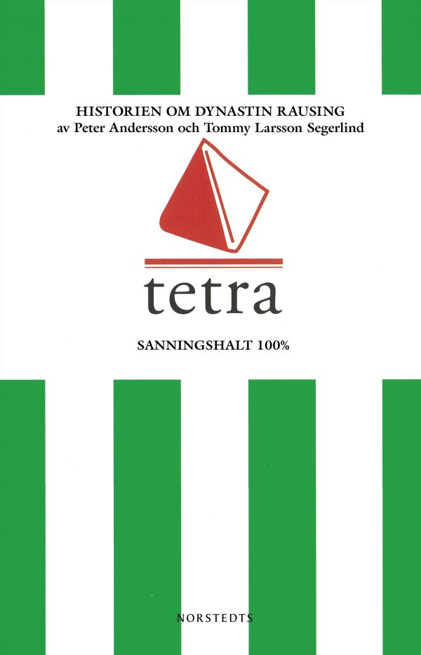 Tetra : historien om dynastin Rausing