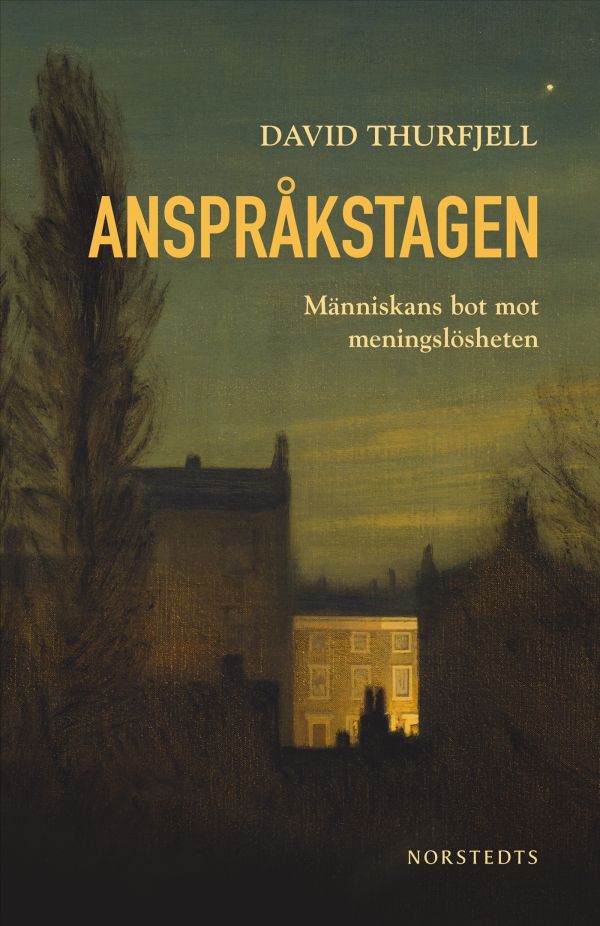 Anspråkstagen : människans bot mot meningslösheten