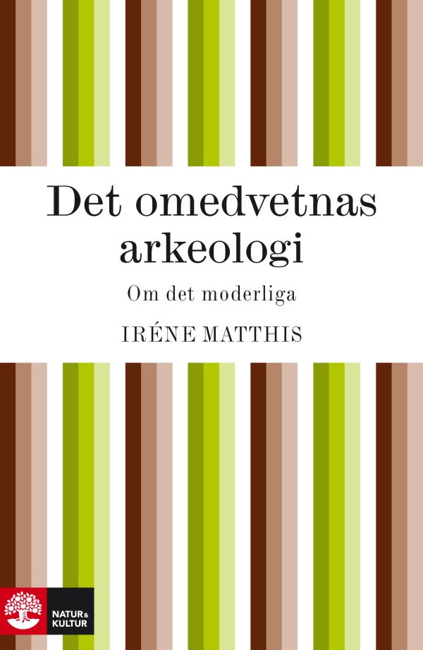 Det omedvetnas arkeologi : om det moderliga
