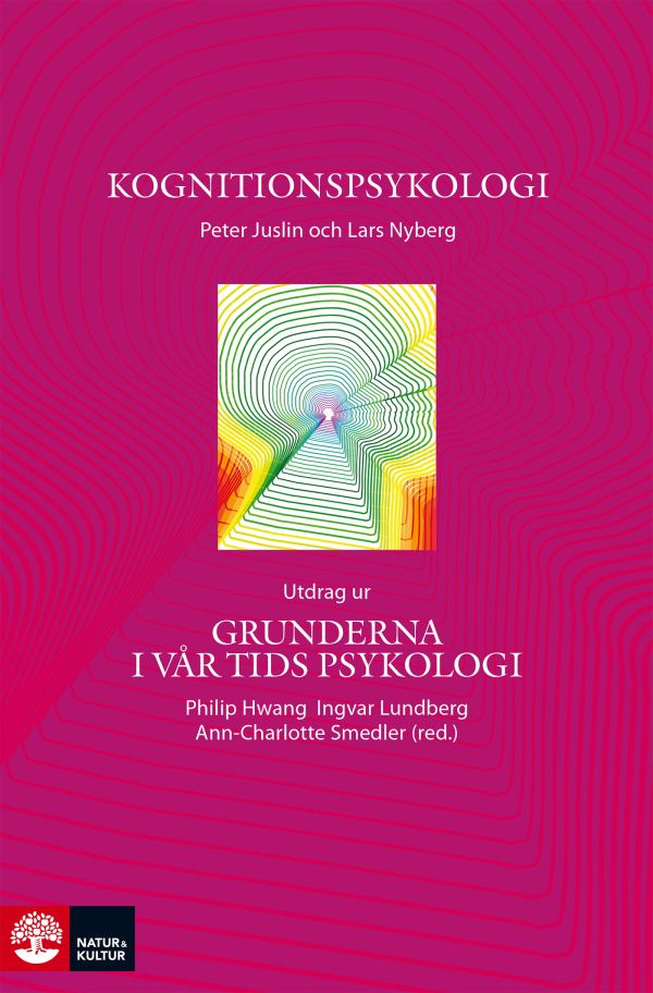 Kognitionspsykologi : utdrag ur Grunderna i vår tids psykologi