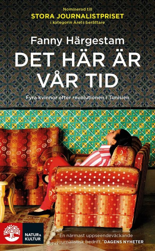Det här är vår tid : fyra kvinnor efter revolutionen i Tunisien