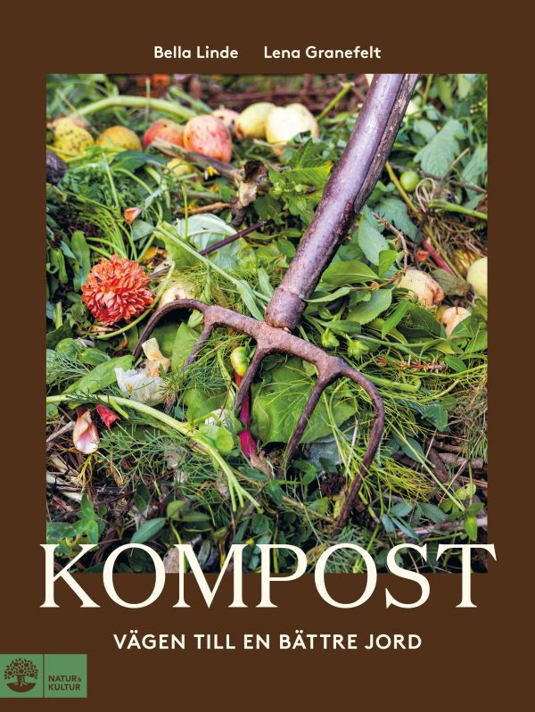 Kompost : vägen till en bättre jord
