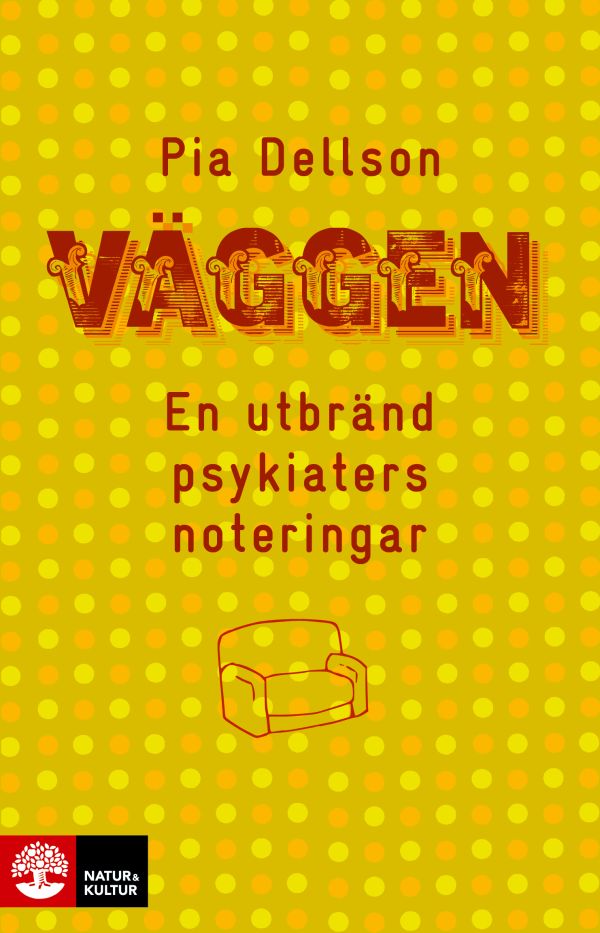 Väggen : En utbränd psykiaters noteringar