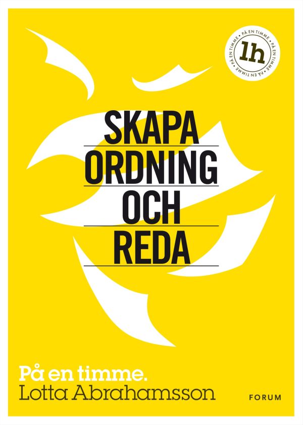 Skapa ordning och reda : på en timme