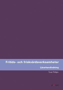 Fritids- och friskvårdsverksamhet, lärarhandledning