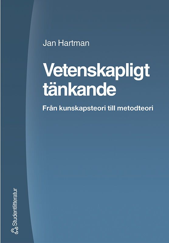 Vetenskapligt tänkande : från kunskapsteori till metodteori