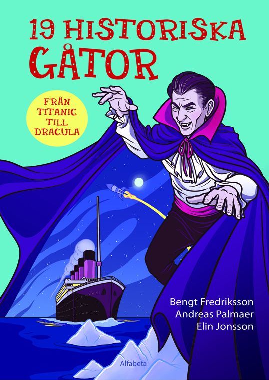 19 historiska gåtor : från Titanic till Dracula