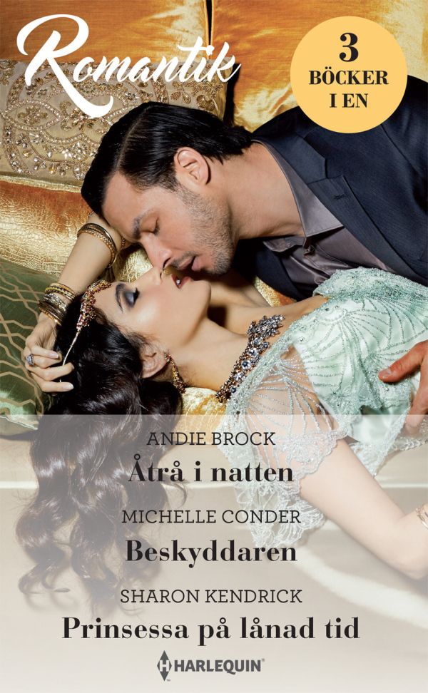 Åtrå i natten ; Beskyddaren ; Prinsessa på lånad tid