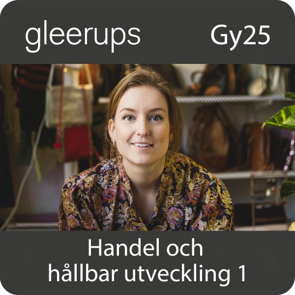 Handel och hållbar utveckling 1, dig, lärare, 12 mån, Gy25