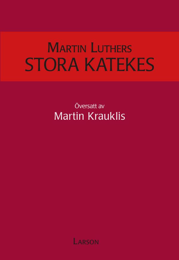 Martin Luthers stora katekes