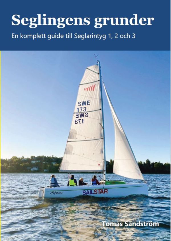 Seglingens grunder - En komplett guide till Seglarintyg 1, 2 och 3