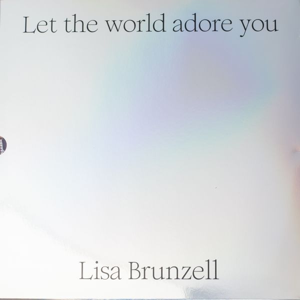 Let the world adore you