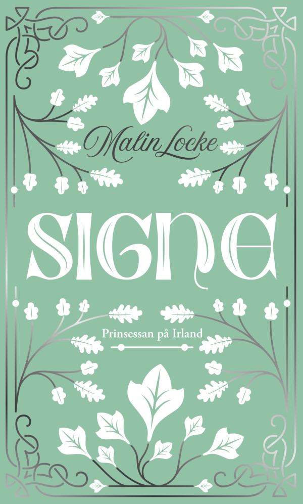 Signe : prinsessan på Irland