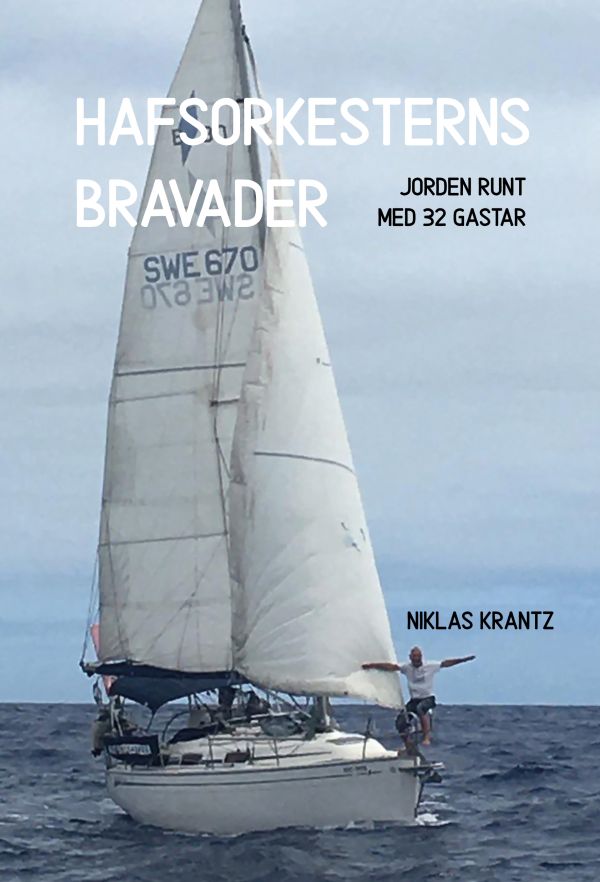 Hafsorkesterns bravader : jorden runt med 32 gastar