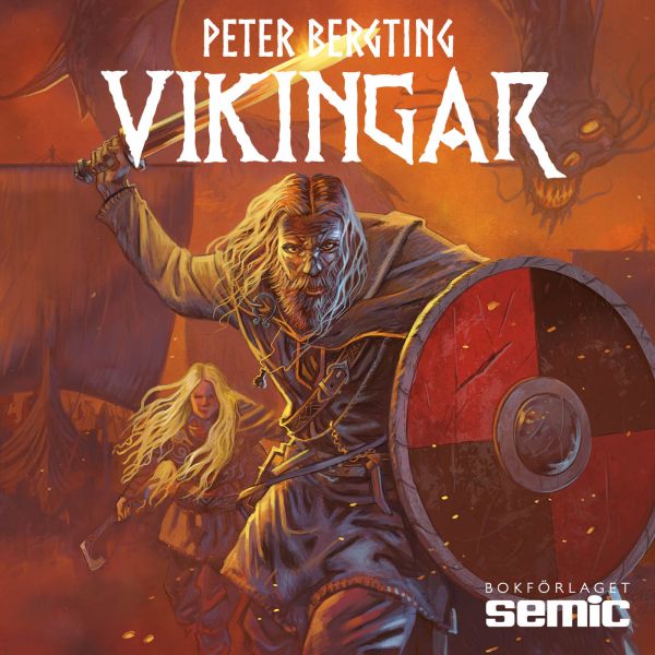 Vikingar : myter, sägner och fakta