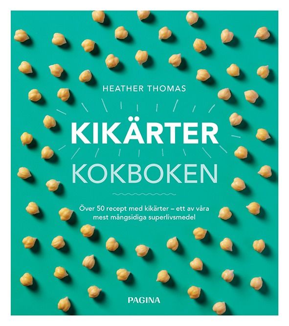 Kikärtor : kokboken