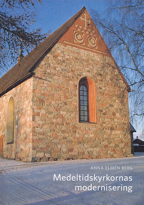 Medeltidskyrkornas modernisering: Den svenska restaureringsdiskursen och kyrkliga moderniseringsprocessen ca 1925-1975 med exempel från Övre Norrland