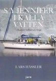S/Y Jennifer i kalla vatten