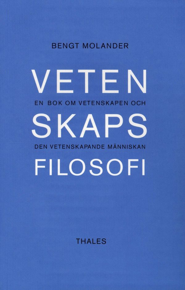 Vetenskapsfilosofi - En bok om vetenskapen och den vetenskapande människan