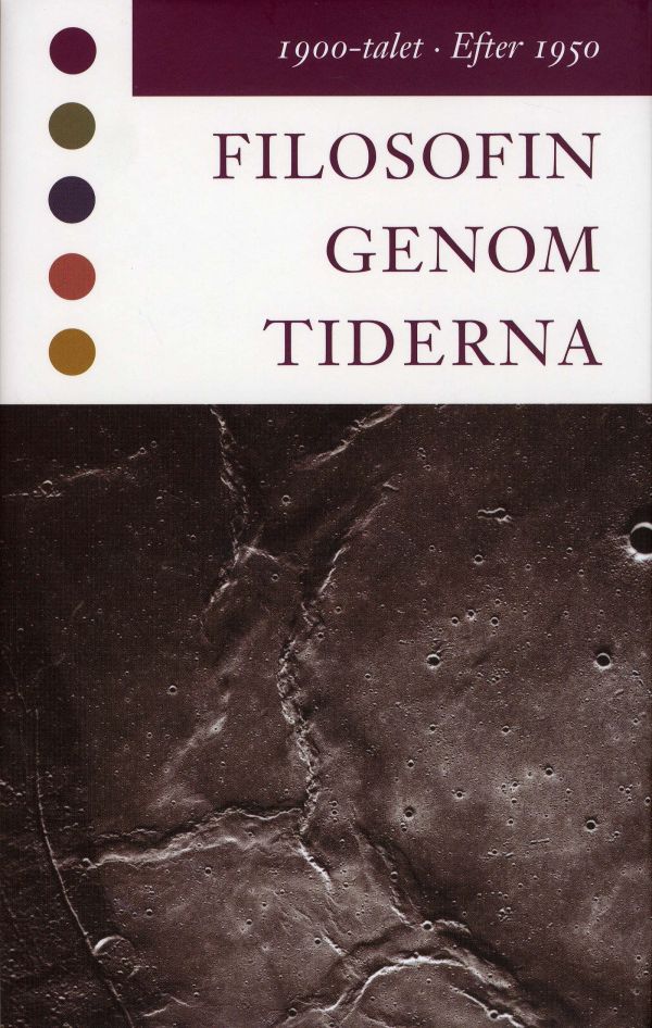 Filosofin genom tiderna. 1900-talet, efter 1950 : texter