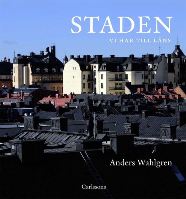 Staden vi har till låns