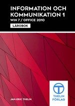 Information och kommunikation 1 Win7/Office 2010 - Lärobok