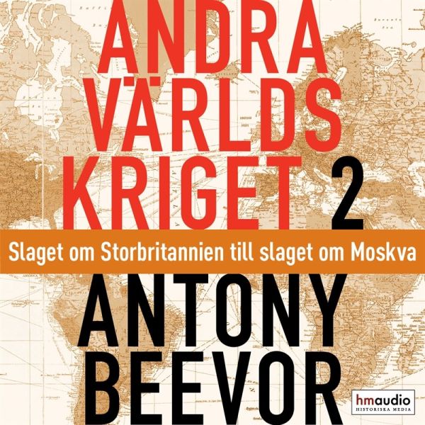 Andra världskriget. D. 2, Slaget om Storbritannien till slaget om Moskva