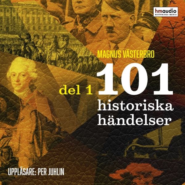101 historiska händelser. Del 1