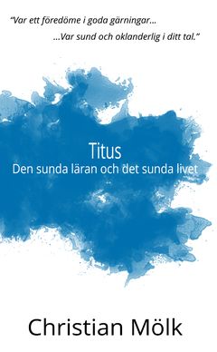 Titus : Den sunda läran och det sunda livet