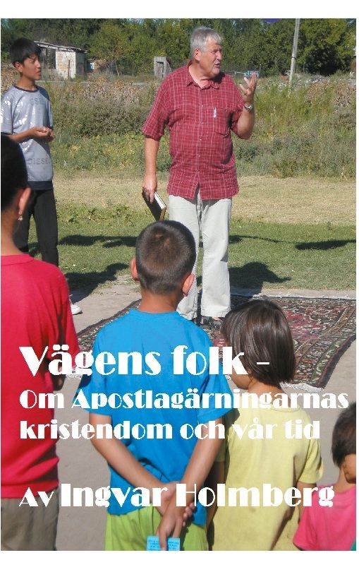 Vägens folk : om Apostlagärningarnas kristendom och vår tid