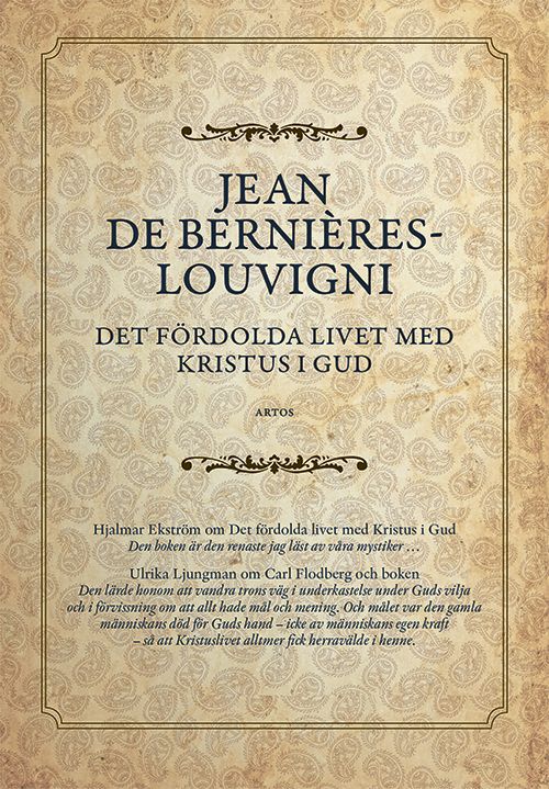 Det fördolda livet med Kristus i Gud : i urval av en karmelitnunna samt språkligt reviderade av Per Åkerlund och en karamelitnunna