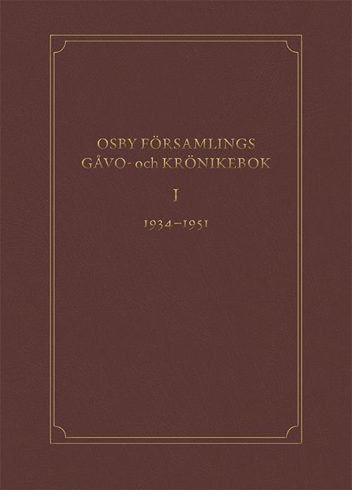 Osby församlings gåvo- och krönikebok. Volym 1, 1934-1951