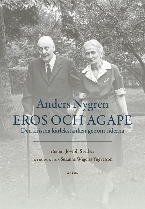 Eros och Agape : den kristna kärlekstanken genom tiderna
