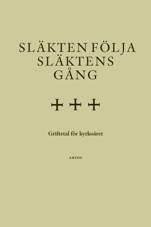 Släkten följa släktens gång : griftetal för kyrkoåret