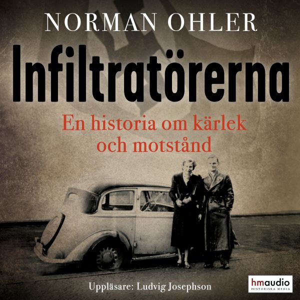 Infiltratörerna : en historia om kärlek och motstånd