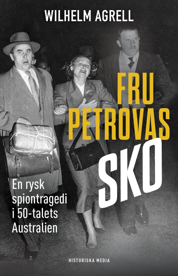 Fru Petrovas sko : en rysk spiontragedi i 50-talets Australien