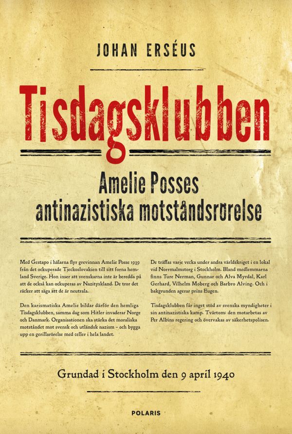 Tisdagsklubben : Amelie Posses antinazistiska motståndsrörelse
