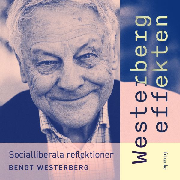 Westerbergeffekten : socialliberala reflektioner