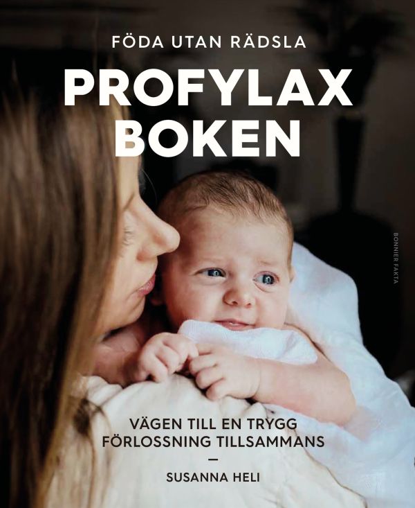 Profylaxboken : vägen till en trygg förlossning tillsammans