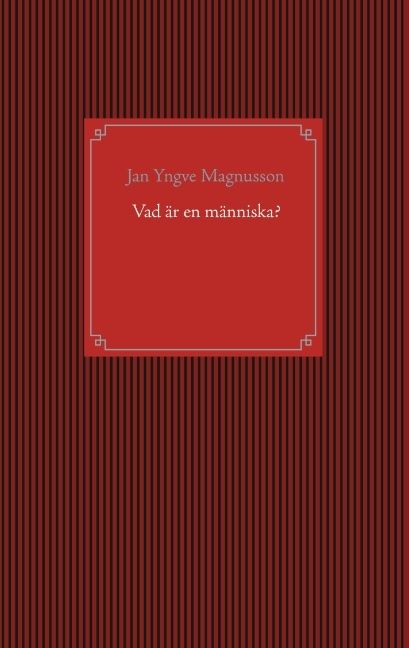 Vad är en människa?